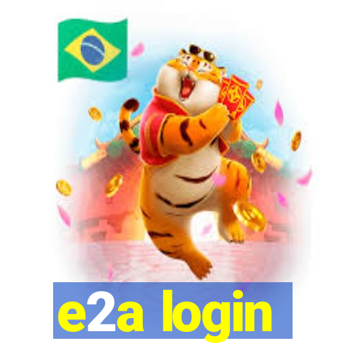 e2a login